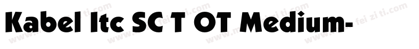 Kabel Itc SC T OT Medium字体转换